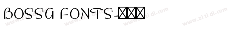 BOSSA FONTS字体转换